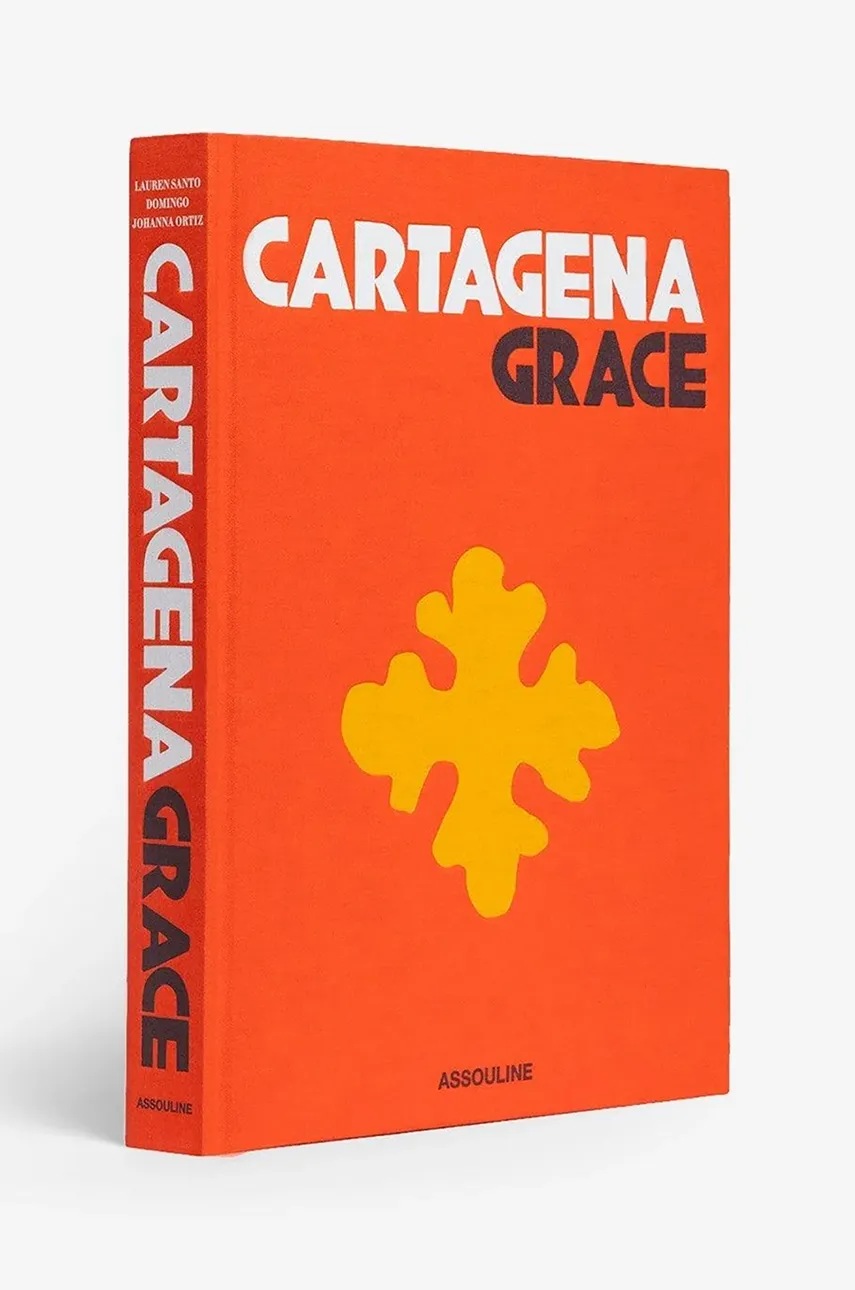 Книга Assouline Cartagena Grace by Lauren Santo Domingo and Johanna Ortiz, English Книга Assouline Cartagena Grace by Lauren Santo Domingo and Johanna Ortiz, English