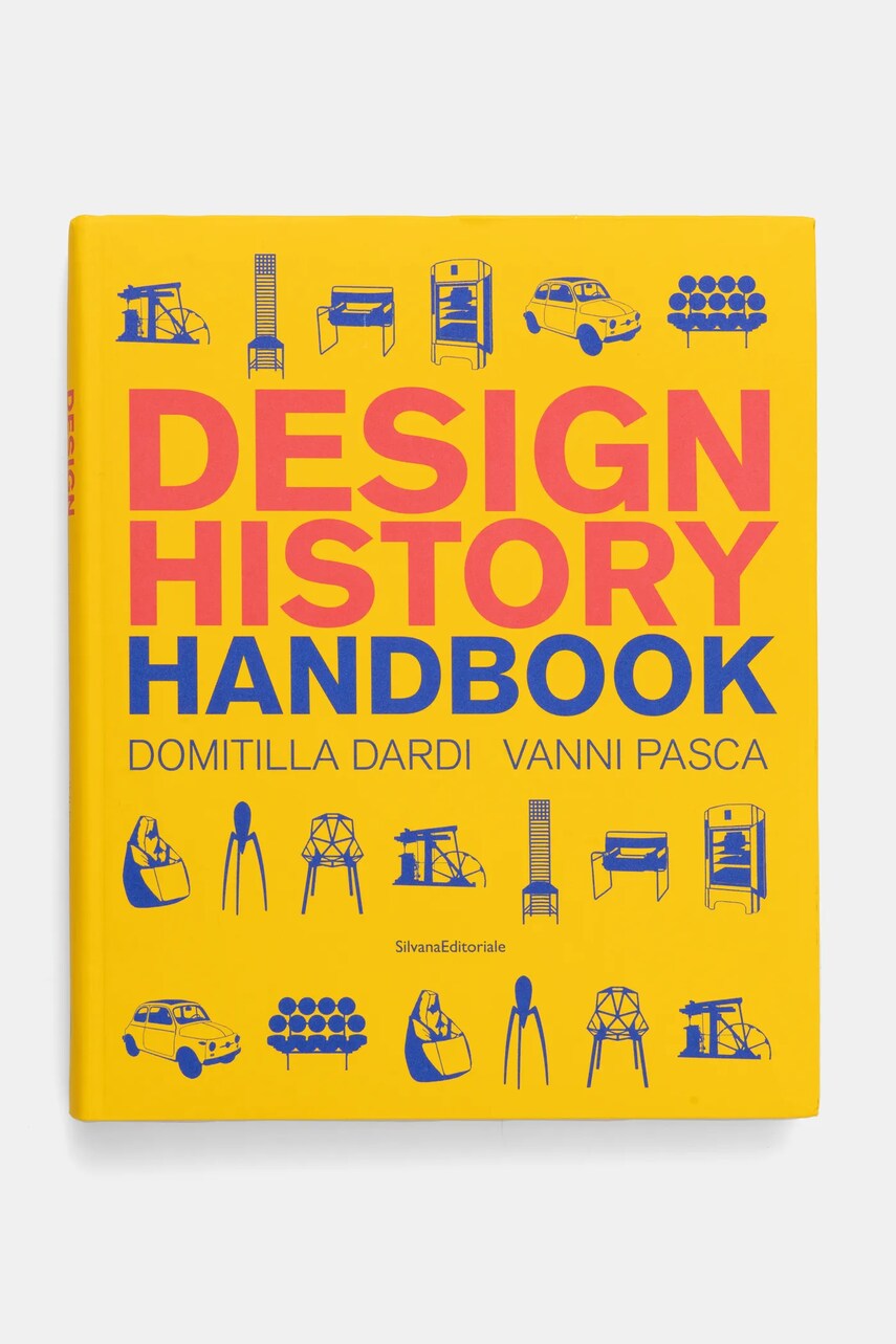 home & lifestyle carte Design History Handbook by Domitilla Dardi, Vanni Pasca, English culoarea galben