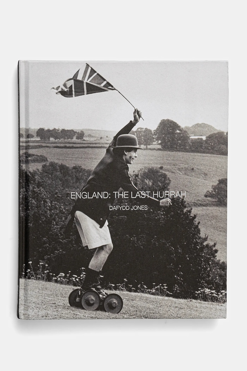 ACC Art Books carte England: The Last Hurrah by Dafydd Jones, English ACC Art Books carte England: The Last Hurrah by Dafydd Jones, English