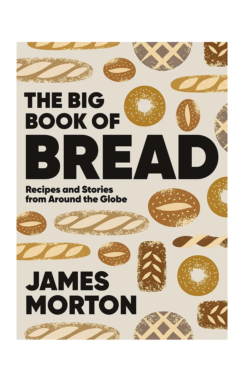 home & lifestyle carte The Big Book of Bread by James Morton, English
